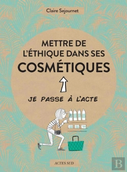 Bertrand.pt - Mettre De L'Éthique Dans Ses Cosmétiques