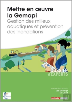 Bertrand.pt - Mettre En Oeuvre La Gemapi ; Gestion Des Milieux Aquatiques Et Prévention Des Inondations