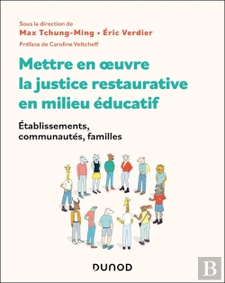 Bertrand.pt - Mettre En Oeuvre La Justice Restaurative En Milieu Éducatif : Établissements, Communautés, Familles