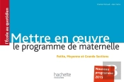 Mettre En Oeuvre Le Programme De L'École Maternelle