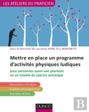 Mettre En Place Un Programme D'Activités Physiques Ludiques ; Pour Patients Ayant Une Psychose Et Un Trouble Du Spectre Autistique