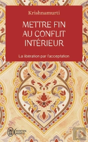 Mettre Fin Au Conflit Intérieur : La Libération Par L'Acceptation