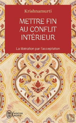 Bertrand.pt - Mettre Fin Au Conflit Intérieur : La Libération Par L'Acceptation