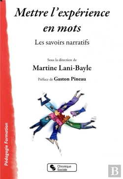 Bertrand.pt - Mettre L'Expérience En Mots ; Les Savoirs Narratifs