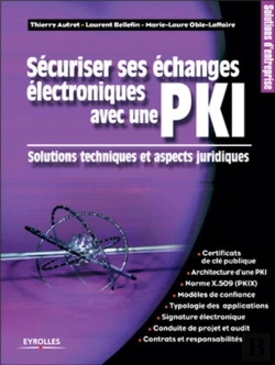 Bertrand.pt - Mettre Place Une Pki ; Solutions Techniques Et Juridiques Pour La Securisation Des Echanges Sur Internet