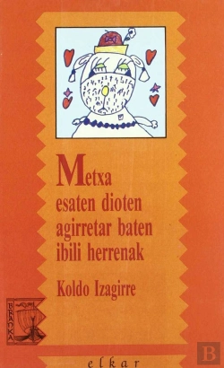 Bertrand.pt - Metxa Esaten Dioten Agirretar Baten Ibili Herrenak