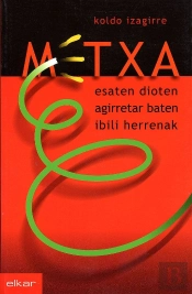 Metxa Esaten Dioten Agirretar Baten Ibili Herrenak