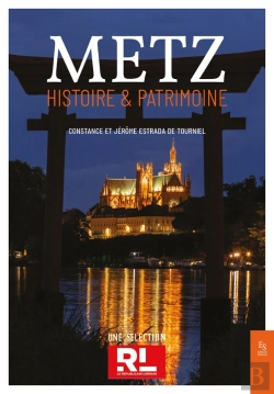 Bertrand.pt - Metz : Histoire & Patrimoine