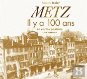 Metz Il Y A 100 Ans