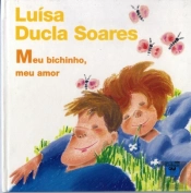 Meu Bichinho, Meu Amor