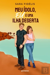 Meu Ídolo, Eu E Uma Ilha Deserta