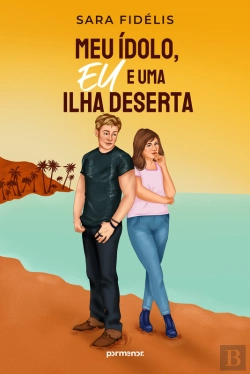 Bertrand.pt - Meu Ídolo, Eu E Uma Ilha Deserta
