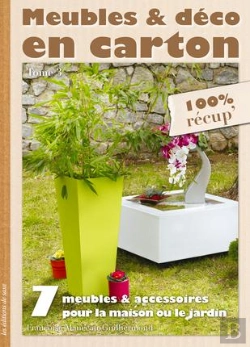 Bertrand.pt - Meubles & Deco En Carton - T.3 - 7 Meubles & Accessoires Pour La Maison Ou Le Jardin
