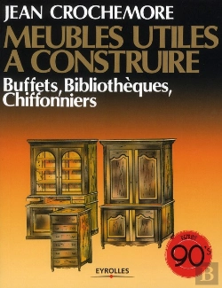 Bertrand.pt - Meubles Utiles A Construire. Buffets, Bibliotheques, Chiffonniers. T.5