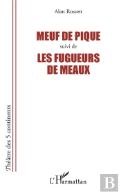 Meuf De Pique Suivi De Les Fugueurs De Meaux
