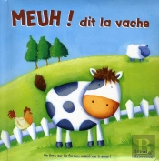Meuh ! Dit La Vache