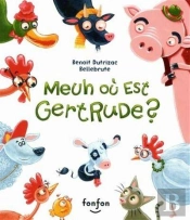 Meuh Ou Est Gertrude?