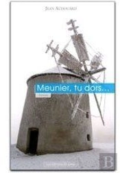 Meunier, Tu Dors