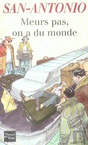 Meurs Pas, On A Du Monde