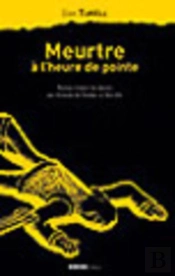 Meurtre A L'Heure A Pointe