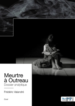 Bertrand.pt - Meurtre À Outreau : Dossier Analytique