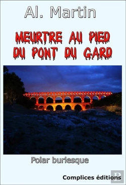 Bertrand.pt - Meurtre Au Pied Du Pont Du Gard