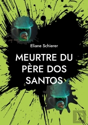 Meurtre Du Père Dos Santos