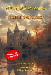Meurtres À Balmoral : Le Secret Des Windsor- Le Détective Antiquaire