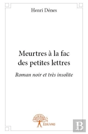 Meurtres A La Fac Des Petites Lettres