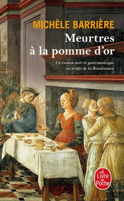 Bertrand.pt - Meurtres À La Pomme D'Or ; Roman Noir Et Gastronomique Au Temps De La Renaissance