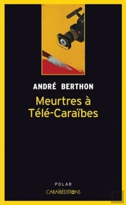 Bertrand.pt - Meurtres A Tele-Caraibes - Enquete Privee Pour Le Mulatre