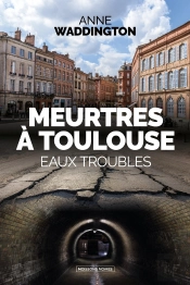 Meurtres À Toulouse : Eaux Troubles