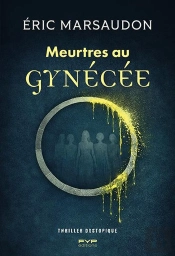 Meurtres Au Gynécée