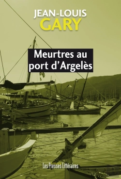 Bertrand.pt - Meurtres Au Port D’Argelès