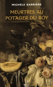 Meurtres Au Potager Du Roy