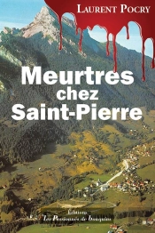 Meurtres Chez Saint-Pierre : Meurtres Chez Saint-Pierre
