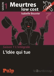 Meurtres Low Cost ; Saison 1 L'Intégrale