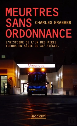 Bertrand.pt - Meurtres Sans Ordonnance : L'Histoire De L'Un Des Pires Tueurs En Série Du Xxe Siècle