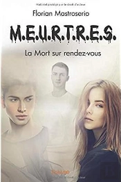 M.E.U.R.T.R.E.S. T.2 ; La Mort Sur Rendez-Vous
