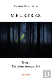 M.E.U.R.T.R.E.S. Tome 1