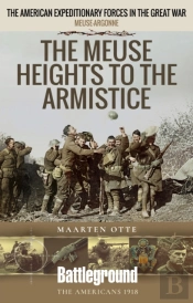 Meuse Heights To The Armistice