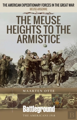Bertrand.pt - Meuse Heights To The Armistice