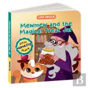 Mewmew And The Magical Treat Jar (Life Skills Series)