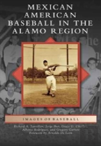 Mexican American Baseball In The Alamo Region