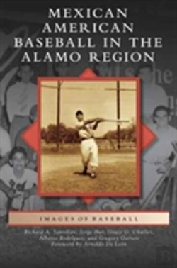 Bertrand.pt - Mexican American Baseball In The Alamo Region