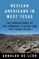 Mexican Americans In West Texas