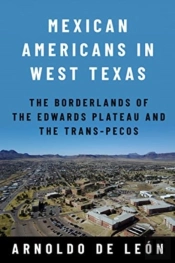 Mexican Americans In West Texas