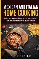Mexican And Italian Home Cooking