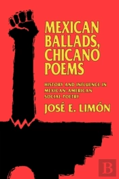 Mexican Ballads, Chicano Poems
