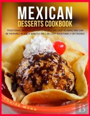 Mexican Desserts Cookbook